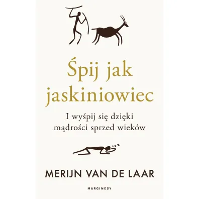 �pij jak jaskiniowiec. I wy�pij si� dzi�ki m�dro�ci sprzed wiek�w - Merijn van de Laar
