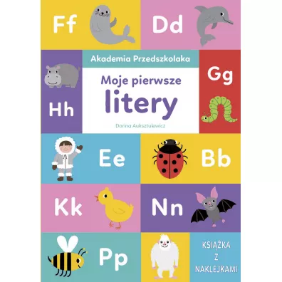 Akademia Przedszkolaka. Moje pierwsze litery - Dorina Auksztulewicz