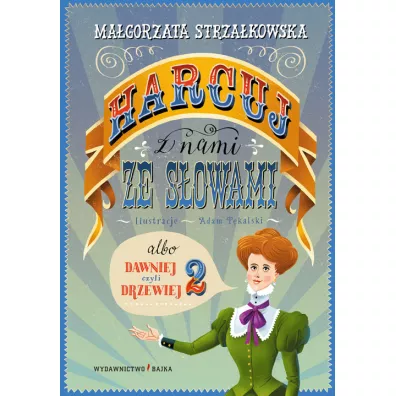 Harcuj z nami ze s�owami - Ma�gorzata Strza�kowska, Adam  P�kalski