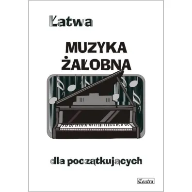 �atwa muzyka �a�obna dla pocz�tkuj�cych - A. G�recka
