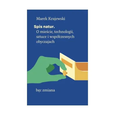 Spis natur. O mie�cie, technologii, sztuce i wsp�czesnych obyczajach - Marek Krajewski
