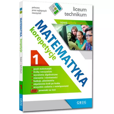 Matematyka. Korepetycje. Cz�� 1. Liceum i technikum