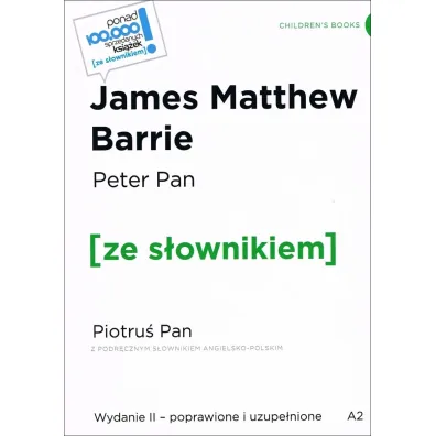 Peter Pan / Piotru� Pan (z podr�cznym s�ownikiem angielsko-polskim Poziom A2) - James Matthew Barrie