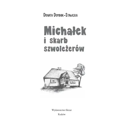 Micha�ek i skarb szwole�er�w