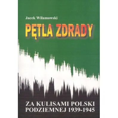 P�tla zdrady - Jacek Wilamowski