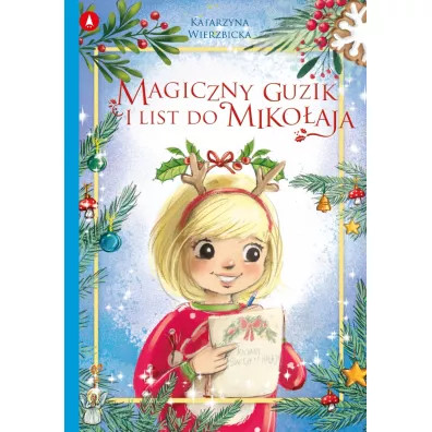 Magiczny guzik i list do Mikoaja - Katarzyna Wierzbicka, Agnieszka  Filipowska