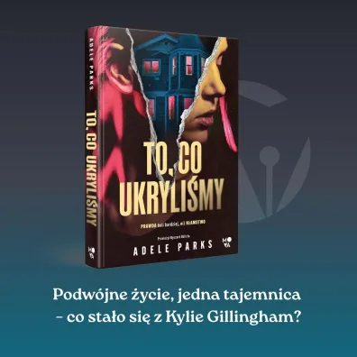 To, co ukryli�my