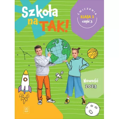 Szko�a na tak! �wiczenia. Szko�a podstawowa. Klasa 2. Cz�� 3