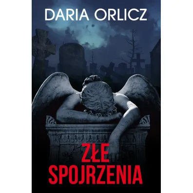 Z�e spojrzenia - Daria Orlicz