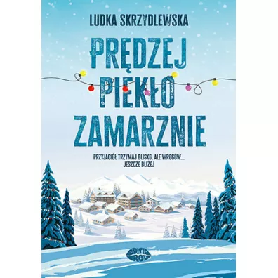 Pr�dzej piek�o zamarznie - Ludka Skrzydlewska