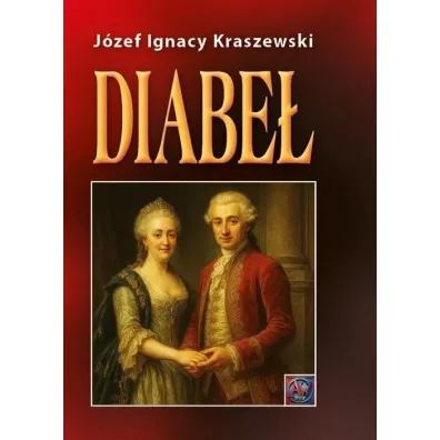 Diabe� - J�zef Ignacy Kraszewski