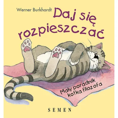 Daj si� rozpieszcza� - Werner Burkhardt, Werner Burkhard