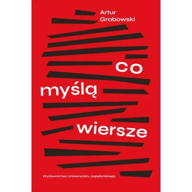 Co my�l� wiersze - Artur Grabowski