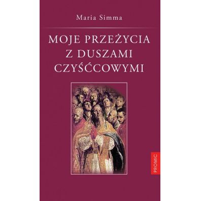 Moje przeycia z duszami czycowymi