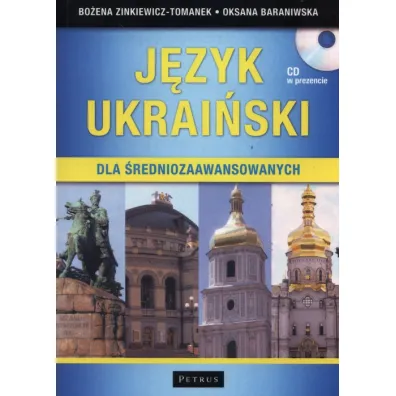 J�zyk ukrai�ski dla �redniozaawansowanych + CD - Oksana Baraniwska, Bo�ena Zinkiewicz-Tomanek