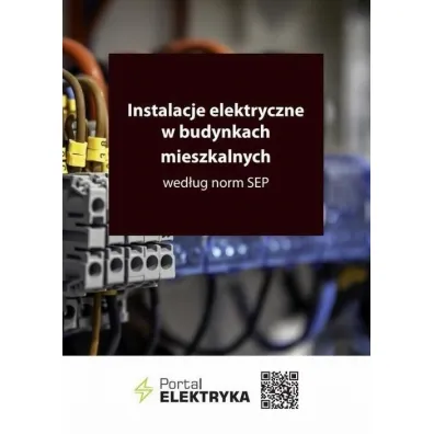 Instalacje elektryczne w budynkach mieszkalnych... - Janusz Strzy�ewski