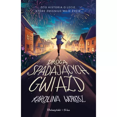 Drog� spadaj�cych gwiazd - Karolina  Worosz