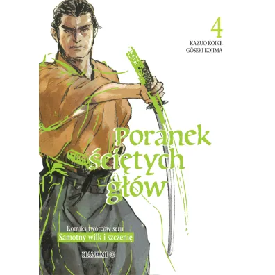 Poranek �ci�tych g��w. Tom 4 - Koike Kazuo, Goseki Kojima