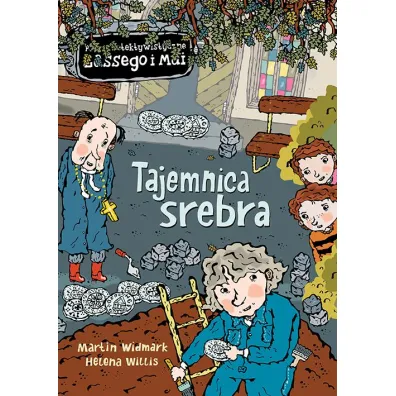 Tajemnica srebra. Biuro Detektywistyczne Lassego i Mai. Tom 26