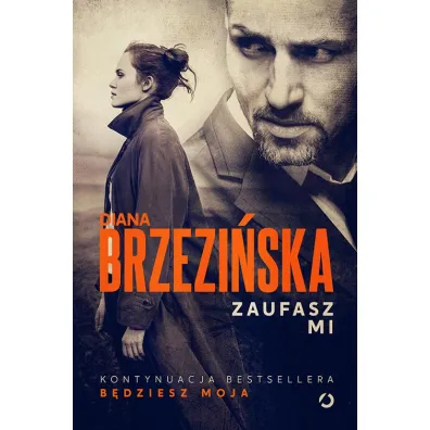 Zaufasz mi. Ada Czarnecka i Krystian Wilk. Tom 2 - Diana Brzezi�ska