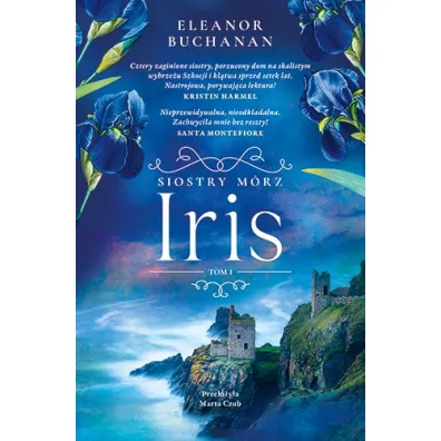 Iris. Seria Siostry M�rz. Tom 1 - Eleanor  Buchanan