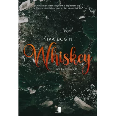 Whiskey. Seria bursztynowa. Tom 1 - Nika Bogin