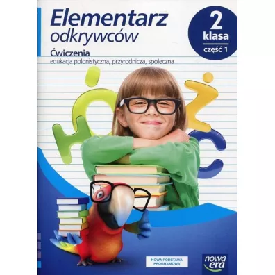 Elementarz odkrywc�w. Klasa 2. Cz�� 1. �wiczenia. Edukacja polonistyczna, przyrodnicza, spo�eczna - Barbara St�pie�, Ewa Hryszkiewicz, Ogrodowczyk Ma�gorzata
