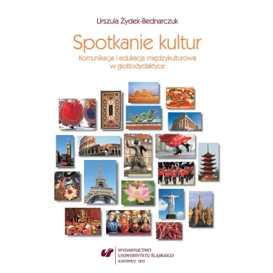 Spotkanie kultur. Komunikacja i edukacja.. - Urszula �ydek-Bednarczuk