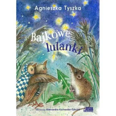 Bajkowe lulanki - Agnieszka Tyszka