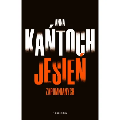 Jesie� zapomnianych. Krystyna Lesi�ska. Tom 3 - Anna Ka�toch
