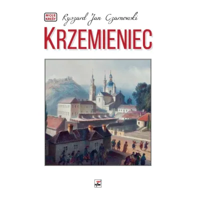 Krzemieniec - Ryszard Jan Czarnowski