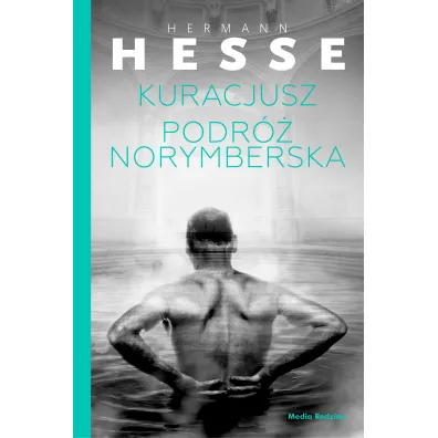 Kuracjusz. Podr� norymberska - Hermann Hesse