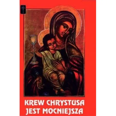 Krew Chrystusa jest mocniejsza - Winfried Wermter