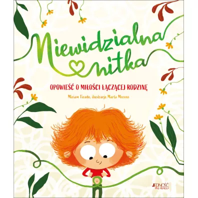 Niewidzialna nitka. Opowie�� o mi�o�ci ��cz�cej rodzin� - Miriam  Tirado