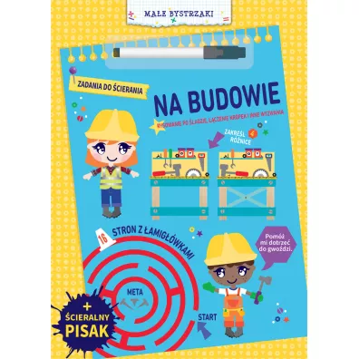 Ma�e bystrzaki. Zadania do �cierania. Na budowie