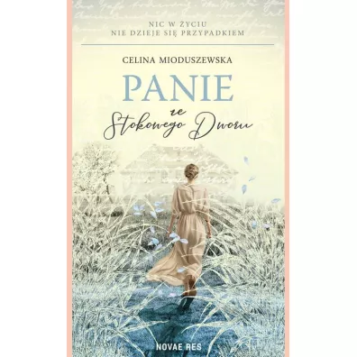 Panie ze Stokowego Dworu - Celina  Mioduszewska