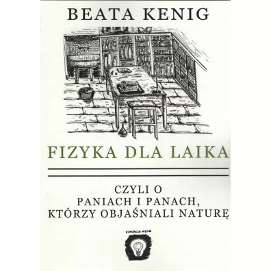 Fizyka dla laika - Beata  Kenig