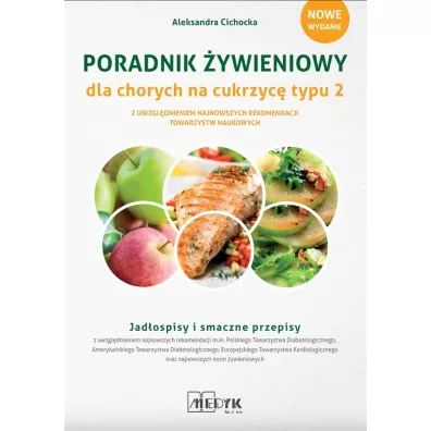 Poradnik ywieniowy dla osb z cukrzyc typu 2 - Aleksandra Cichocka