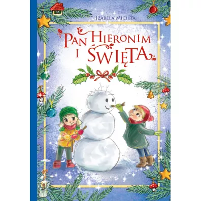 Pan Hieronim i wita - Izabela Michta