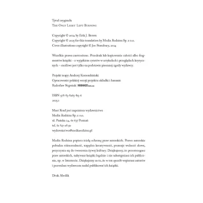 The Only Light Left Burning. Dop�ki p�onie nadzieja