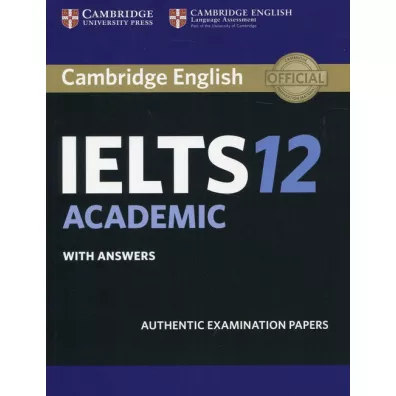 Cambridge IELTS 12 Academic Student's Book with answers