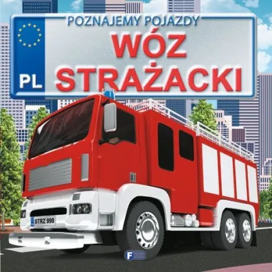 W�z stra�acki. Poznajemy pojazdy