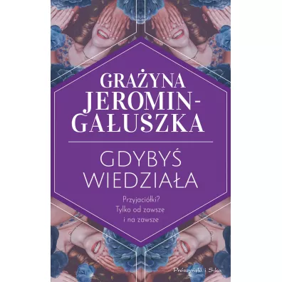 Gdyby wiedziaa - Grayna Jeromin-Gauszka