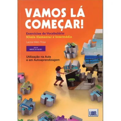 Vamos la comecar exercicios A1/A2/B1 - Rosa  Leonel Melo