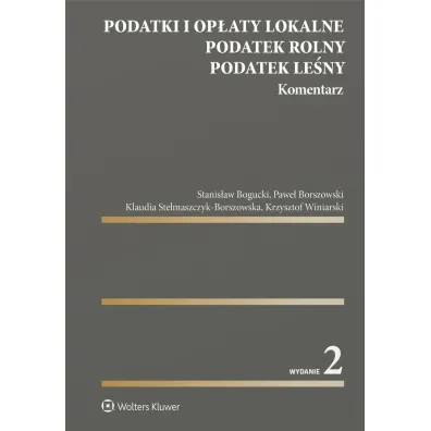 Podatki i op�aty lokalne. Podatek rolny. Podatek le�ny. Komentarz
