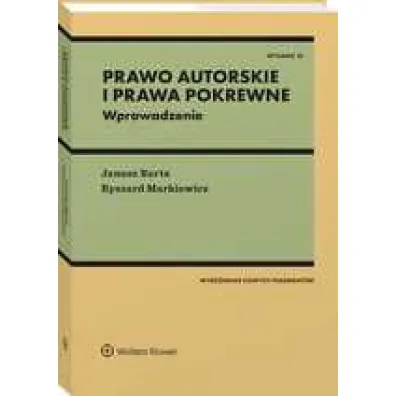 Prawo autorskie i prawa pokrewne. Wprowadzenie
