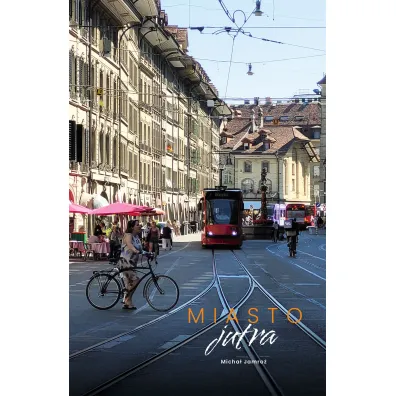 Miasto jutra - Micha�  Jamro�