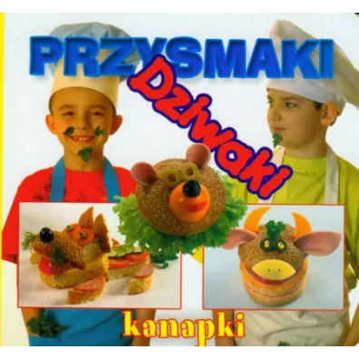 Kanapki. Przysmaki dziwaki