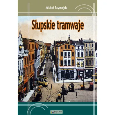 S�upskie tramwaje - Micha� Szymajda