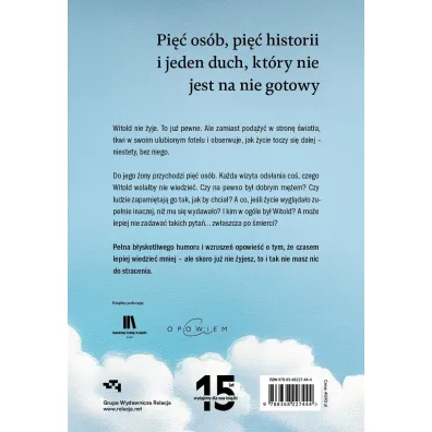 O pi�ciu osobach, kt�re odwiedzi�y moj� �on� po mojej �mierci